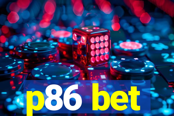 p86 bet